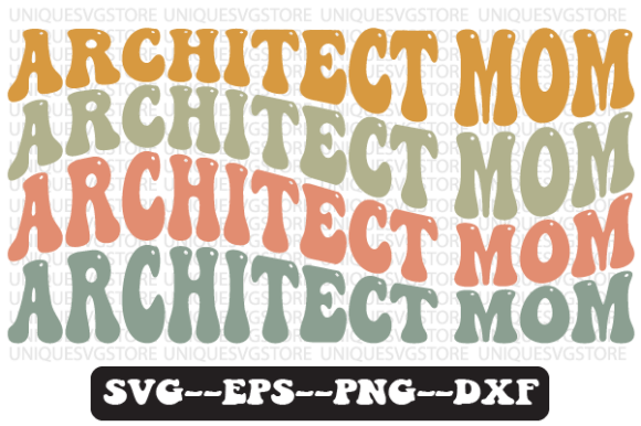 Architect Mom Quote Retro SVG Graphics for Crafts