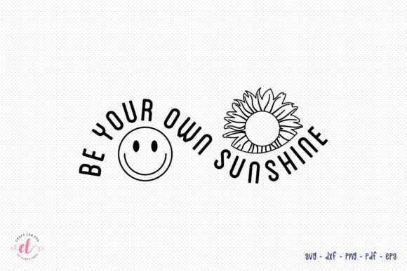 Be Your Own Sunshine SVG: Crafts & Graphics Review