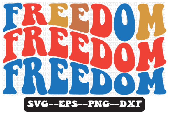 Freedom Quote Wavy Retro SVG Graphics for Crafts