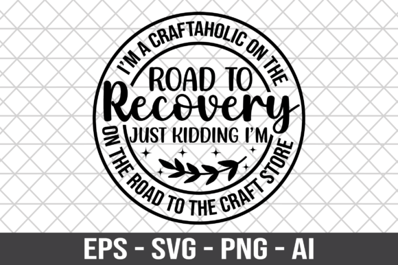 I’m a Craftaholic on the Road SVG