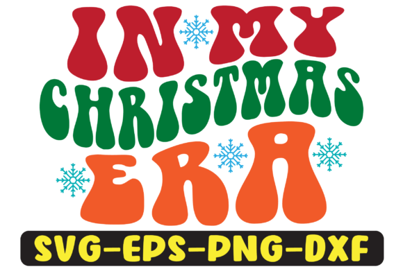 In My Christmas Era PNG Sublimation Graphics