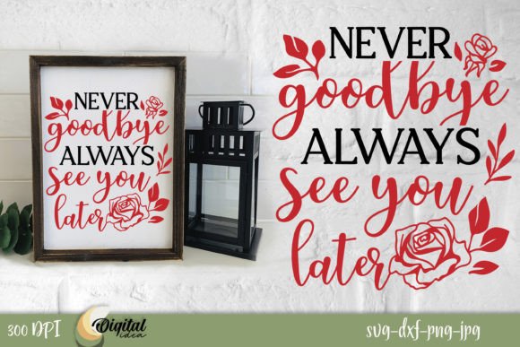 Never Goodbye: Memorial Graphics for Crafts & Local Branding