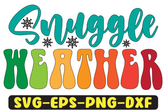 Snuggle Weather PNG Sublimation Design: Graphics for Crafts-First Brands